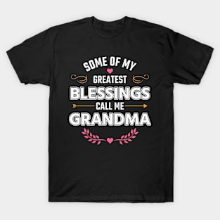 Some Of My Greatest Blessings Call Me Grandma T-Shirt